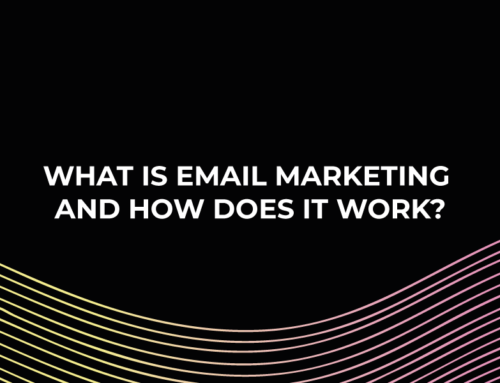 What Is Email Marketing and How Does It Work?