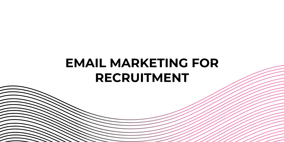 Email Marketing for Recruitment
