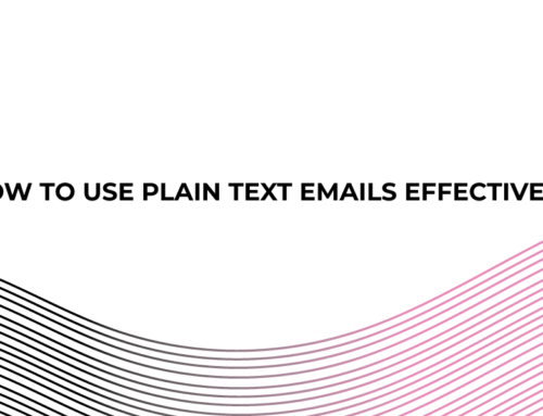 How to use plain text emails effectively.
