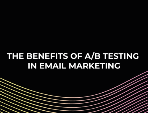 The Benefits of A/B Testing in Email Marketing