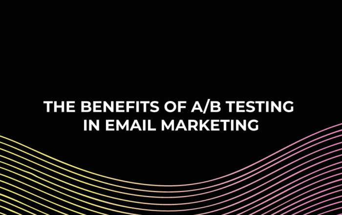A/B Testing | Benefits | Email Marketing