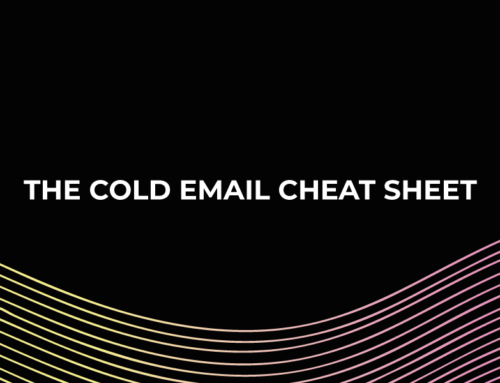 The Cold Email Cheat Sheet