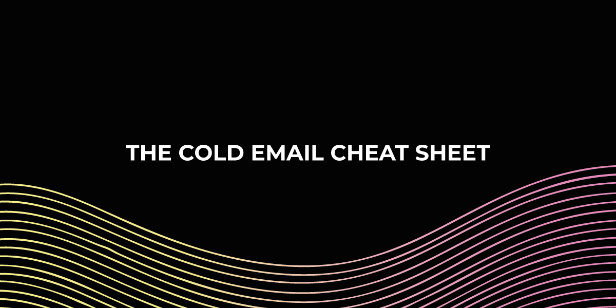 the cold email cheat sheet