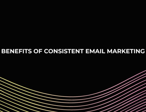 Benefits of consistent email marketing