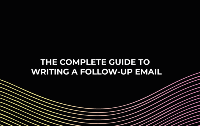 The Complete Guide to Writing a Follow-Up Email
