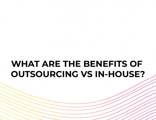 What are the Benefits of Outsourcing vs In-house?