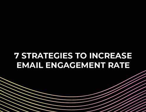 7 Strategies To Increase Email Engagement Rates