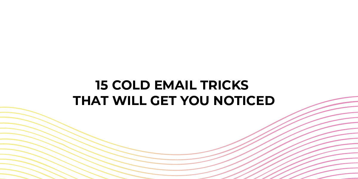 Cold Email Tricks