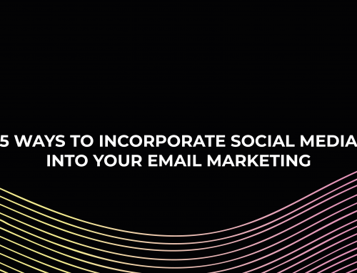 5 Ways to Incorporate Social Media Into Your Email Marketing Campaigns