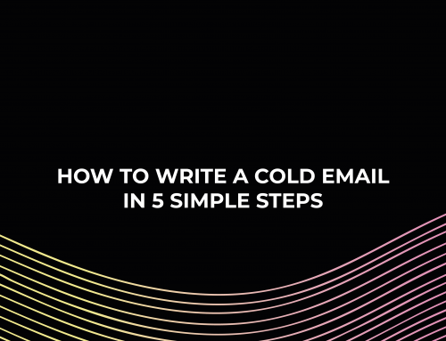 How To Write a Cold Email in 5 Simple Steps