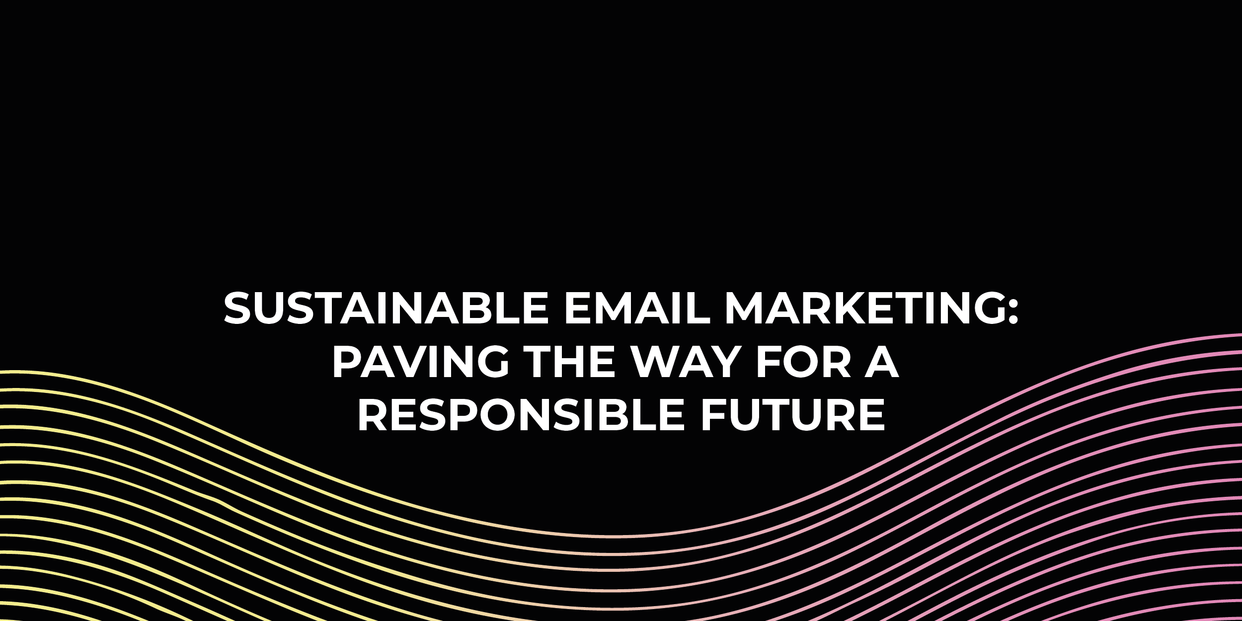 Sustainable Email Marketing