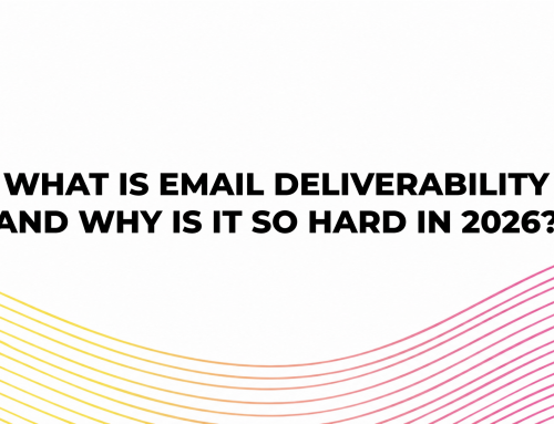 What is Email Deliverability and Why Is It So Hard in 2026?